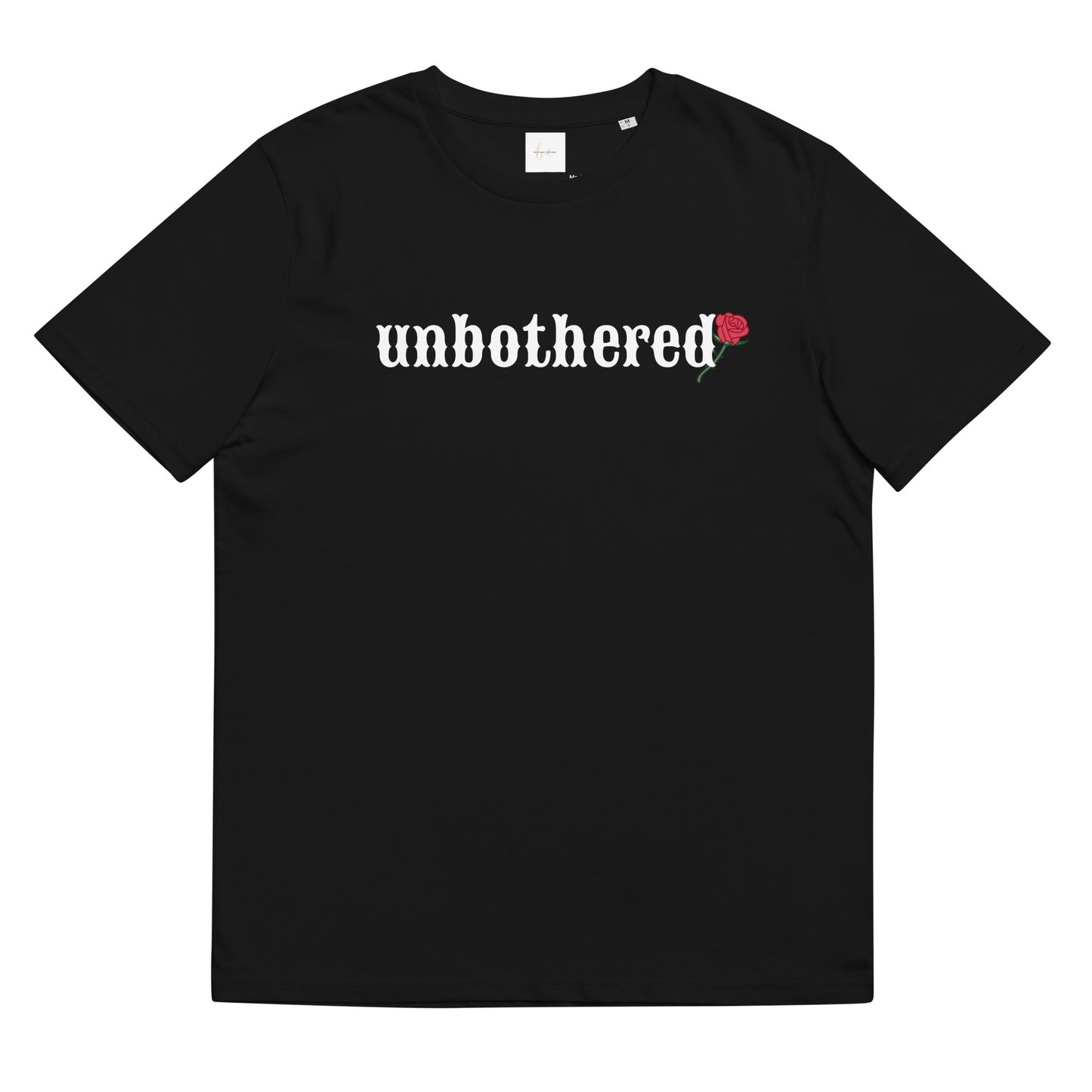 Unbothered Red Rose - Black T-shirt.